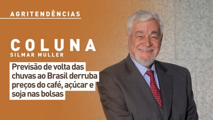 Previsão de volta das chuvas ao Brasil derruba preços do café, açúcar e soja nas bolsas