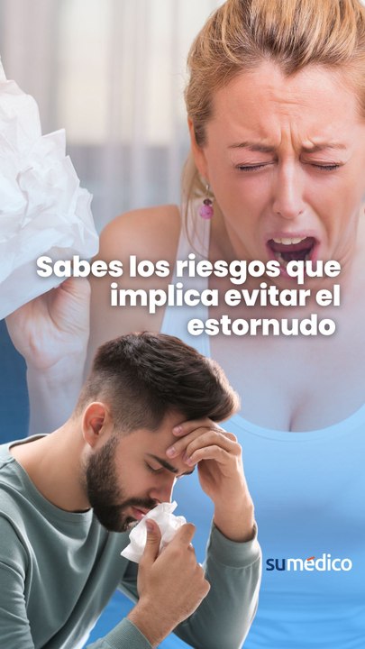 Sabes los riesgos que implica evitar el estornudo