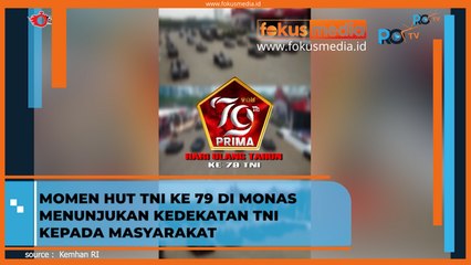 Momen HUT TNI ke 79 di Monas Menunjukkan Kedekatan TNI dengan Masyarakat