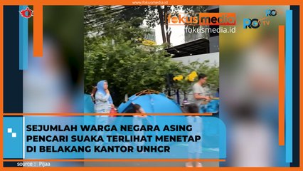 Sejumlah Warna Negara Asing Pencari Suaka Terlihat Menetap di Belakang Kantor UNHCR