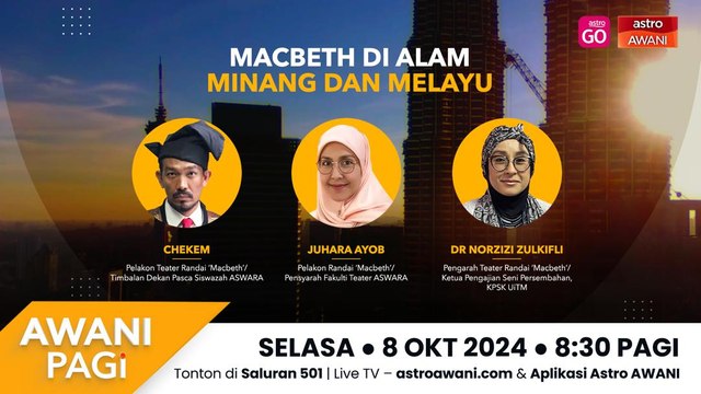 AWANI Pagi: Teater randai Macbeth di alam Minang dan Melayu