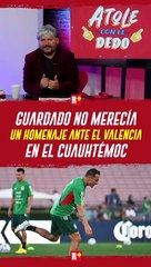 Andrés GUARDADO NO merecía un HOMENAJE ante el Valencia en Puebla