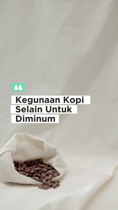 Kegunaan Kopi Selain Untuk Diminum