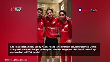 Jelang Lawan Bahrain, Sandy Walsh Sekarang Dipanggil "Pak Kumis"
