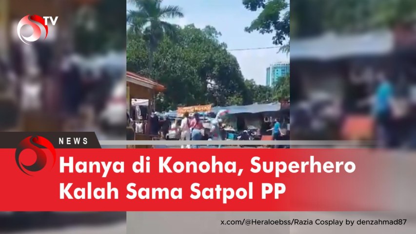 Hanya di Konoha, Superhero Kalah Sama Satpol PP