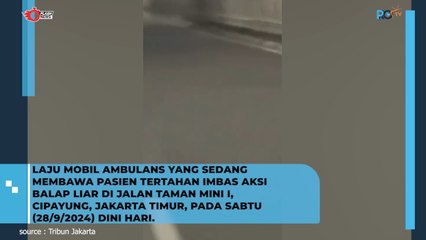 Laju Mobil Ambulan Bawa Pasien Tertahan Imbas Aksi Balap Liar