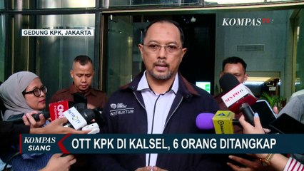 6 Orang Ditangkap dalam OTT KPK di Kalsel, Penyidik Periksa Saksi dan Bawa Barang Bukti