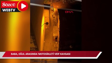 Beyoğlu'nda baba oğul arasında 'Motosikleti ver' kavgası