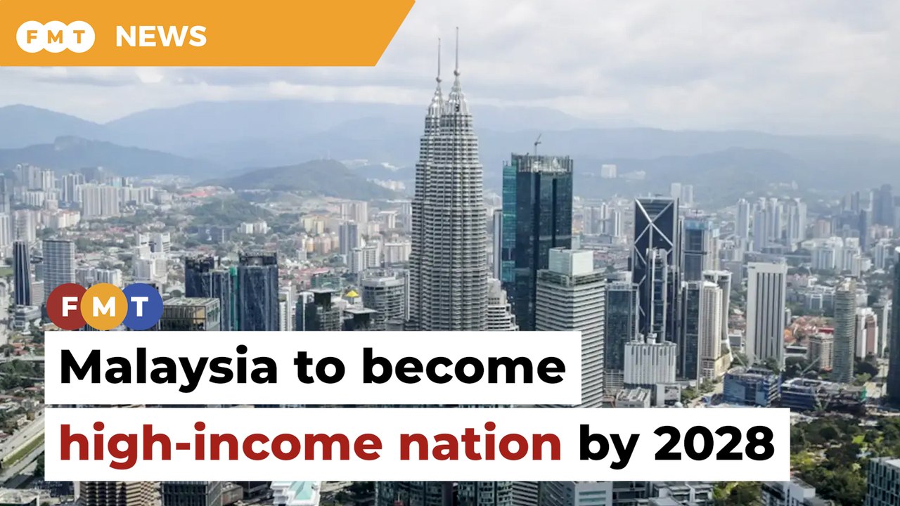Malaysia to become high-income nation by 2028,...