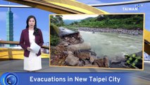 Heavy Rainfall Triggers Evacuations in New Taipei City