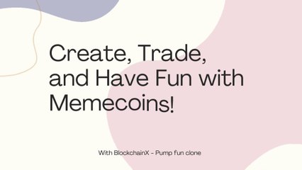 Create, Trade, and Have Fun with Memecoins!