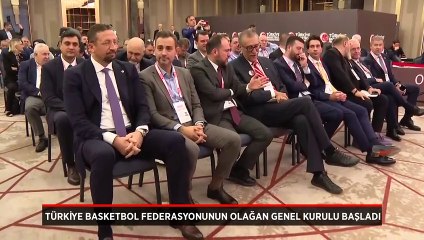Türkiye Basketbol Federasyonunun olağan genel kurulu başladı