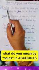 WHAT ARE "SALES" IN ACCOUNTS. BASIC ACCOUNTING TERMS.