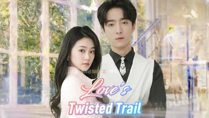 Love Twisted Trail 💕