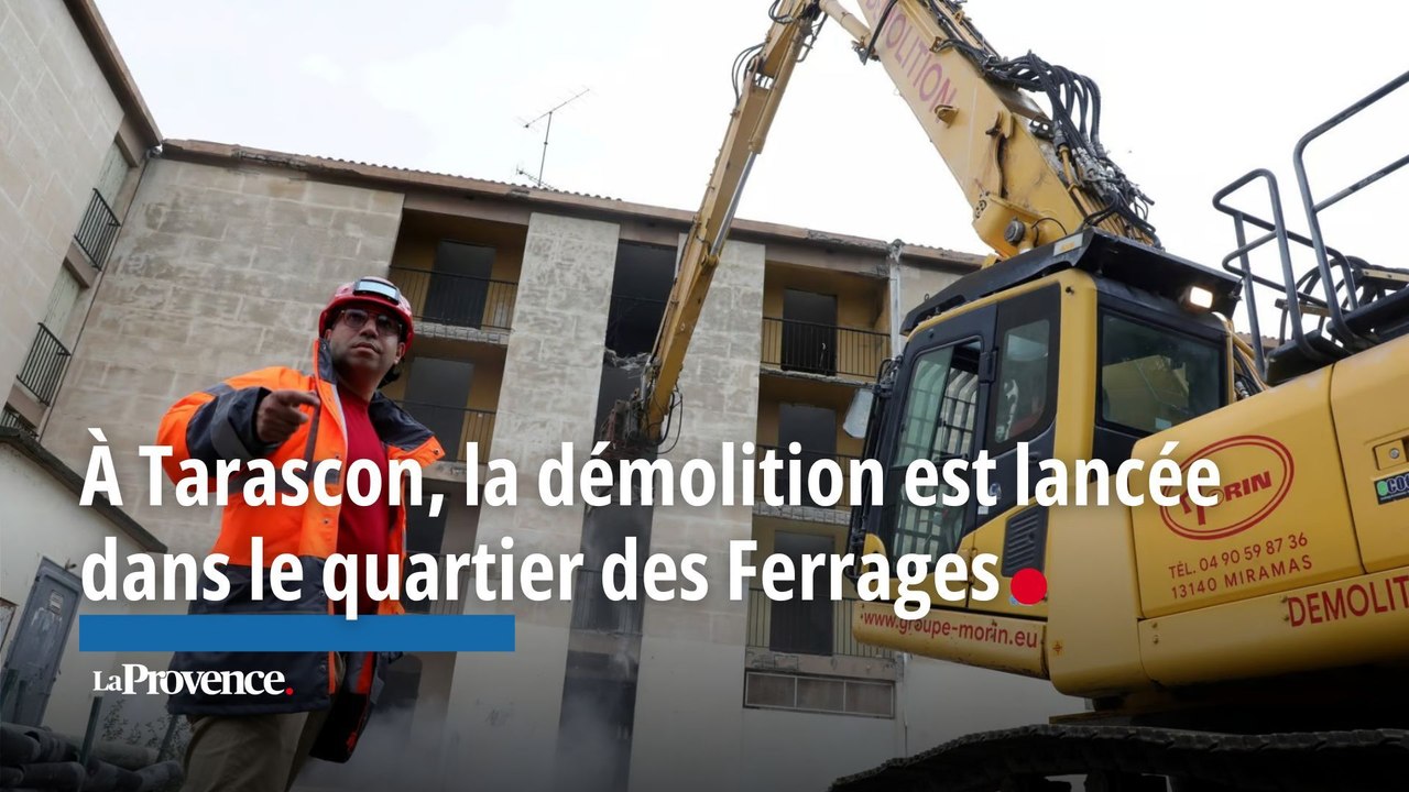 À Tarascon, la démolition est lancée dans le quartier des Ferrages, étape clé d'un projet urbain titanesque