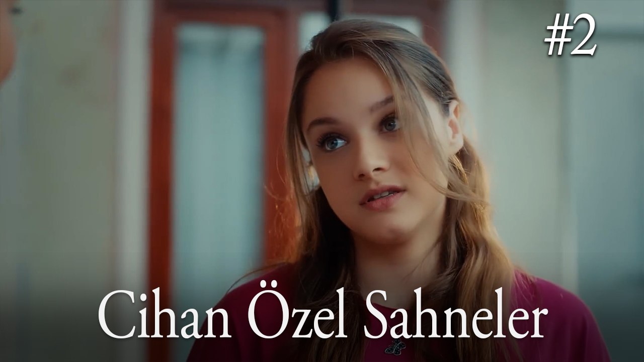 Cihan Özel Anlar #2