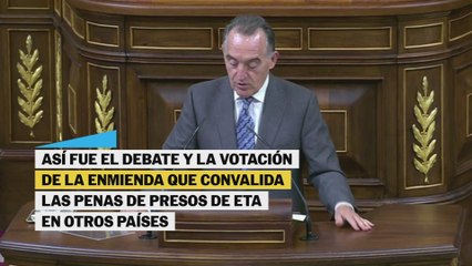 El debate de la enmienda que convalida las penas de presos de ETA en otros países