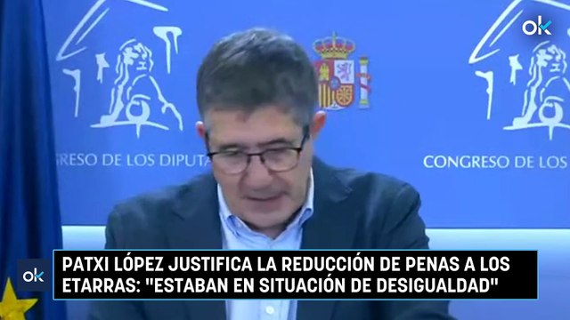 Patxi López justifica la reducción de penas a los etarras Estaban en situación de desigualdad”