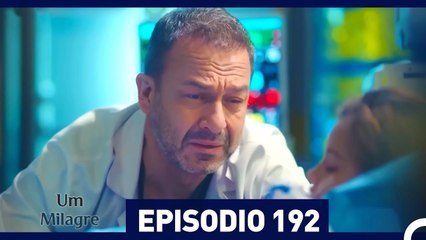 Um Milagre Episódio 192 | Dublagem em Português – Uma História de Superação e Esperança ✨