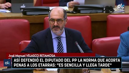 Así defendió el diputado del PP la norma que acorta penas a los etarras: "Es sencilla y llega tarde"