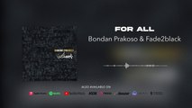 Bondan Prakoso & Fade2Black - For All (Official Audio)