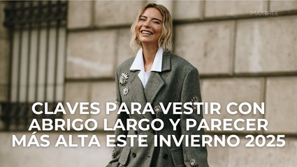 Claves para vestir con abrigo largo y parecer más alta este invierno 2025