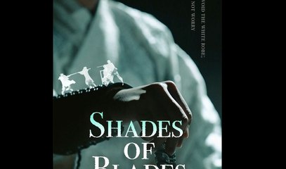 Shades of Blades: Romantic Chinese Drama 🎬