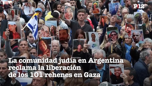 La comunidad judía en Argentina reclama la liberación de los 101 rehenes en Gaza