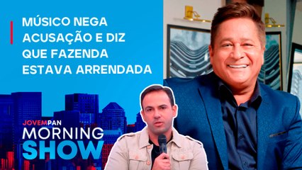 Cantor Leonardo ENTRA na “LISTA SUJA” do TRABALHO ESCRAVO; David de Tarso traz DETALHES