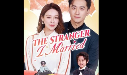 The Stranger That I Married