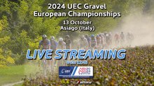 2024 UEC Gravel European Championships | Asiago (Ita)