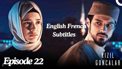 Kizil Goncalar Episode 22 English Subtitles Full Episodes