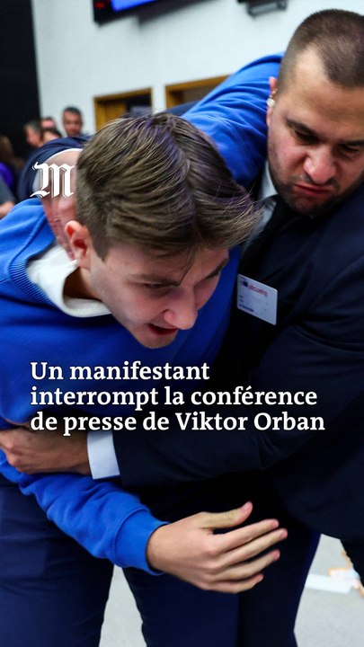 Un manifestant interrompt la conférence de presse de Viktor Orban