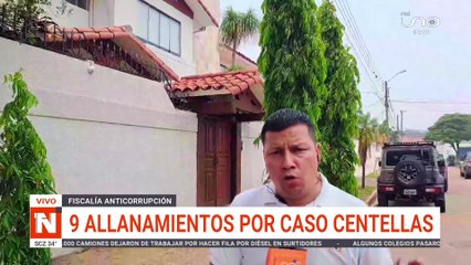 Fiscalía realiza 9 allanamientos por caso Centellas