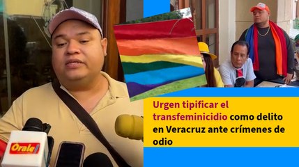 Urgen tipificar el transfeminicidio como delito en Veracruz ante crímenes de odio