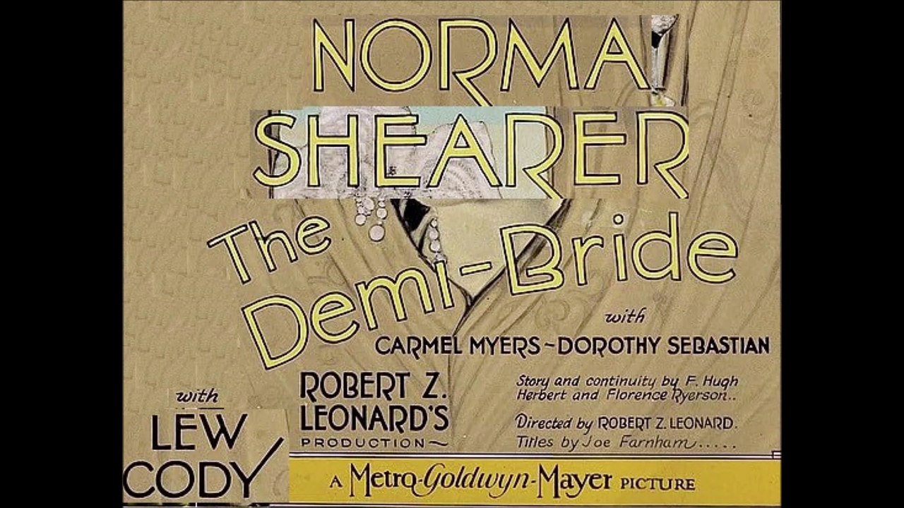 The Demi Bride (1927) Lost Film Stills Reconstruction/ Norma Shearer, Lew Cody, Carmel Myers, Dorothy Sebastian, Lionel Belmore.
