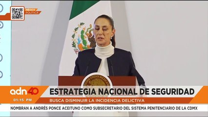 La presidenta Claudia Sheinbaum presento la estrategia nacional de seguridad