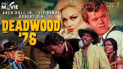 Deadwood '76 | Full Movie | James Landis | Arch Hall Jr., Jack Lester, La Donna Cottier