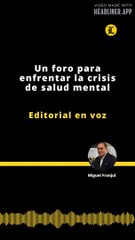Editorial | Un foro para enfrentar la crisis de salud mental