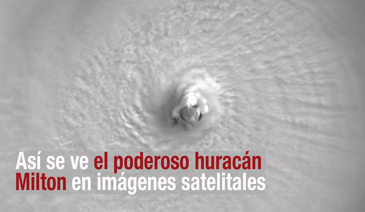 Así se ve el poderoso huracán Milton en imágenes satelitales