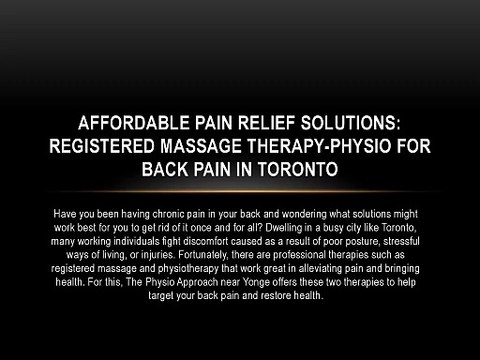 Affordable Pain Relief Solutions: Registered Massage Therapy-Physio for Back Pain in Toronto