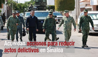 Acuerdan acciones para reducir actos delictivos en Sinaloa