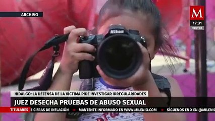 Juez desecha pruebas de abuso sexual contra menor de edad en Hidalgo