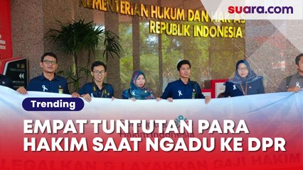 Ini Empat Tuntutan Utama Para Hakim Saat Ngadu Ke DPR