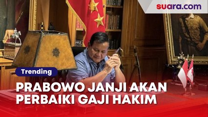 Ditelepon Dasco saat Audensi, Prabowo: Dari Dulu Saya Ingin Perbaiki Penghasilan Hakim, Ini Bukan Janji tapi Keyakinan