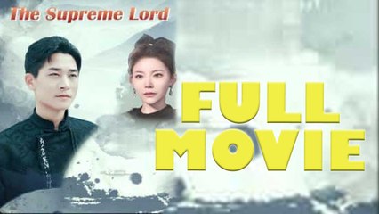 The Supreme Lord Full Drama