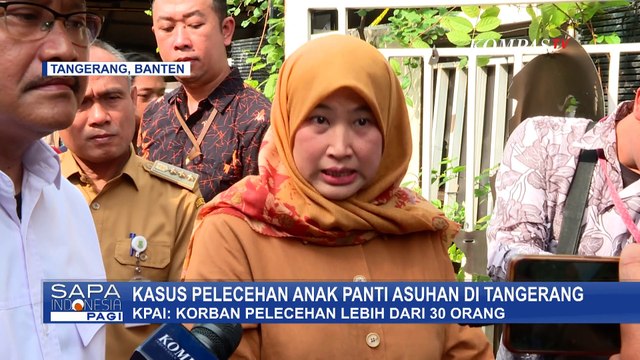 KPAI Catat Korban Kekerasan Seksual Anak Panti Asuhan di Tangerang Lebih dari 30 Orang!