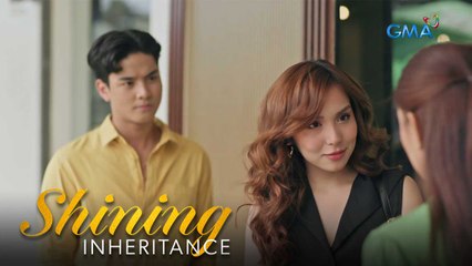 Shining Inheritance: Joanna at Euan, tinanggap ang alok ni Aurea! (Episode 23)