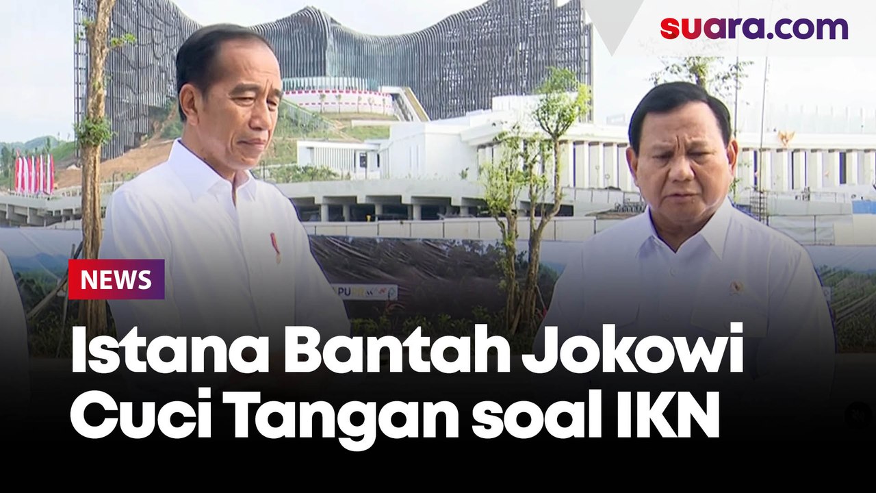 Istana Bantah Jokowi Cuci Tangan soal Keppres Pindah Ibu Kota Diserahkan ke Prabowo