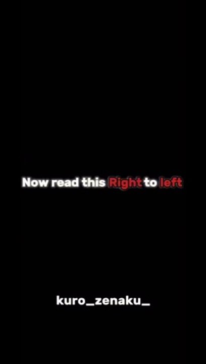 Read it RIGHT to LEFT...